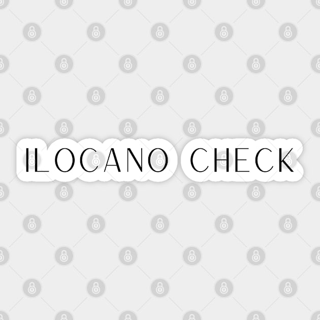 Ilocano pride statement: Ilocano check Sticker by CatheBelan